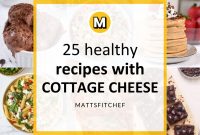 15 Delicious Cottage Cheese Recipes for Every Meal