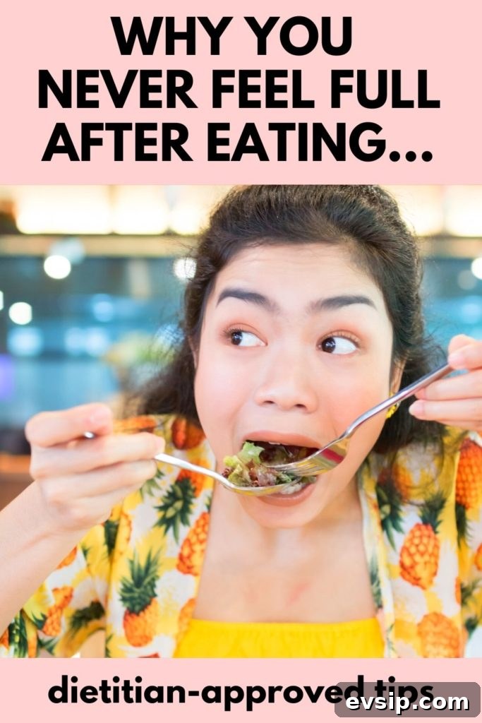 Why Do I Never Feel Full After Eating?