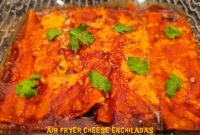 Crispy Air Fryer Cheese Enchiladas Recipe
