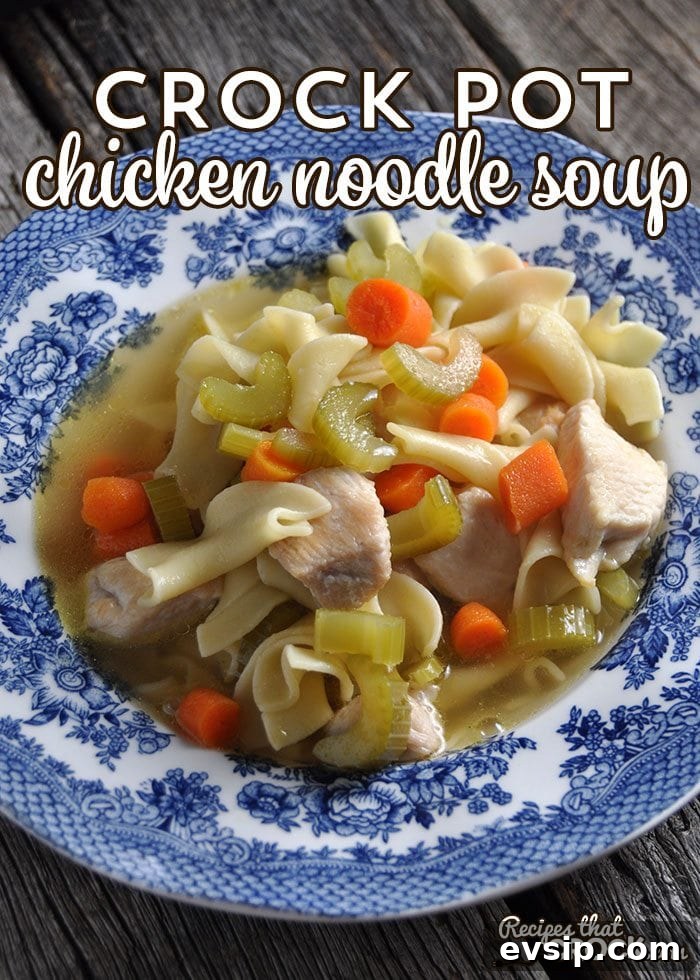 Slow-Cooker Chicken Noodle Soup Recipe for Comforting Meals 3 This Crock Pot Chicken Noodle Soup is super easy and deeelicious!