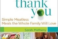 Peas and Thank You: Meatless Recipes the Whole Family Will Love